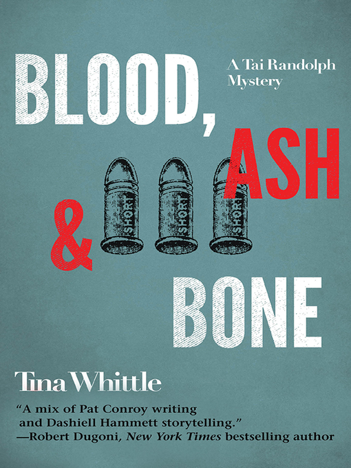 Title details for Blood, Ash and Bone by Tina Whittle - Available